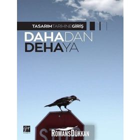Tasarım Tarihine Giriş-Dahadan Dehaya - Ceyda Alparslan