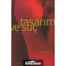 TASARIM VE SUÇ MÜZE - MİMARLIK - TASARIM - HAL FOSTER