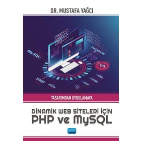 Tasarımdan Uygulamaya Dinamik Web Siteleri İçin PHP ve MySQL - Mustafa Yağcı