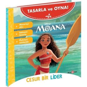 Tasarla ve Oyna Moana Cesur Bir Lider - Disney