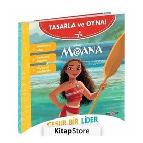 Tasarla ve Oyna Moana Cesur Bir Lider - Disney