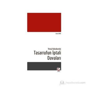 TASARRUFUN İPTALI DAVALARI - KEREM ÖNCÜ
