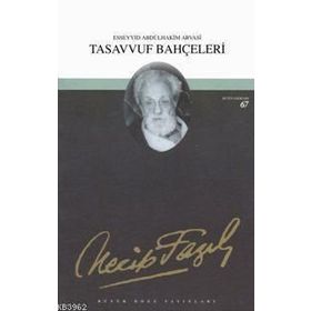 TASAVVUF BAHÇELERİ (KOD: 50) - NECIP FAZIL KISAKÜREK