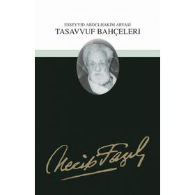 TASAVVUF BAHÇELERİ (KOD: 50) - NECIP FAZIL KISAKÜREK