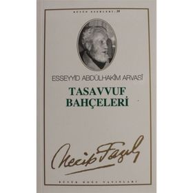 TASAVVUF BAHÇELERİ (KOD: 50) - NECIP FAZIL KISAKÜREK