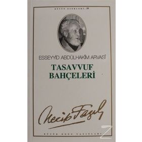 TASAVVUF BAHÇELERİ (KOD: 50) - NECIP FAZIL KISAKÜREK