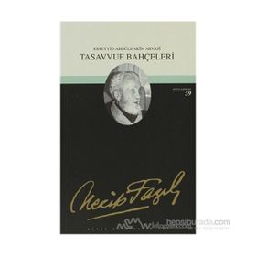 TASAVVUF BAHÇELERİ (KOD: 50) - NECIP FAZIL KISAKÜREK