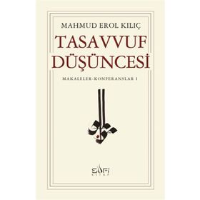 Tasavvuf Düşüncesi - Mahmut Erol Kılıç