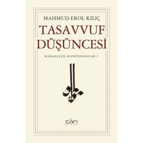 Tasavvuf Düşüncesi - Mahmut Erol Kılıç