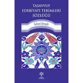 Tasavvuf Edebiyatı Terimleri Sözlüğü - Jonas Ramnerö N. Torneke
