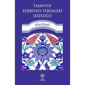 Tasavvuf Edebiyatı Terimleri Sözlüğü - Jonas Ramnerö N. Torneke