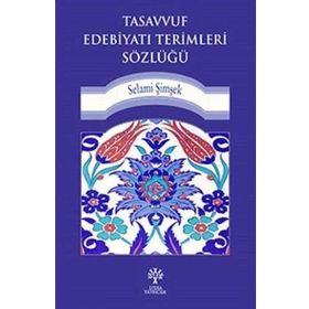 Tasavvuf Edebiyatı Terimleri Sözlüğü - Jonas Ramnerö N. Torneke