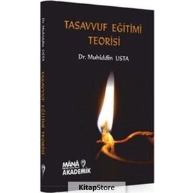 Tasavvuf Eğitimi Teorisi - Muhuddin Usta