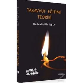 Tasavvuf Eğitimi Teorisi - Muhuddin Usta