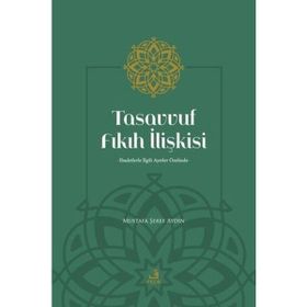 Tasavvuf Fıkıh İlişkisi - Fecr Yayınları