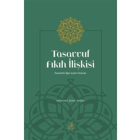 Tasavvuf Fıkıh İlişkisi - Fecr Yayınları