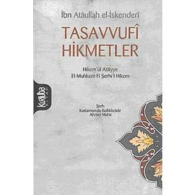 TASAVVUFÎ HIKMETLER - ATÂULLAH İSKENDERÎ
