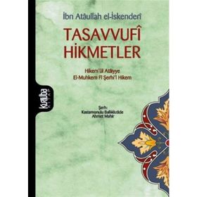 TASAVVUFÎ HIKMETLER - ATÂULLAH İSKENDERÎ