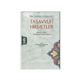 TASAVVUFÎ HIKMETLER - ATÂULLAH İSKENDERÎ
