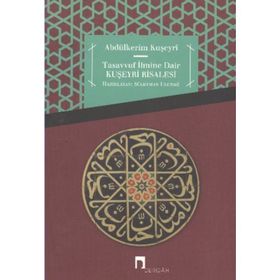 Tasavvuf İlmine Dair Kuşeyri Risalesi - abdukerim el kuseyri