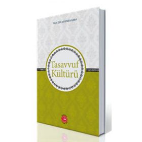 Tasavvuf Kültürü - Mustafa Kara