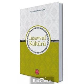 Tasavvuf Kültürü - Mustafa Kara