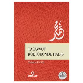 Tasavvuf Kültüründe Hadis - Muhittin Uysal