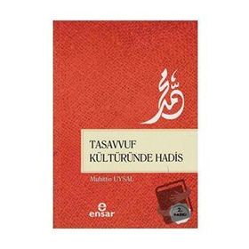Tasavvuf Kültüründe Hadis - Muhittin Uysal
