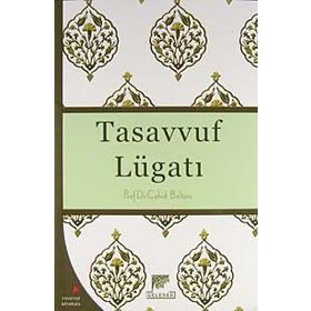 Tasavvuf Lügatı - Cahid Baltac