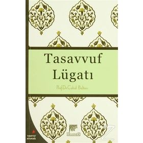 Tasavvuf Lügatı - Cahid Baltac