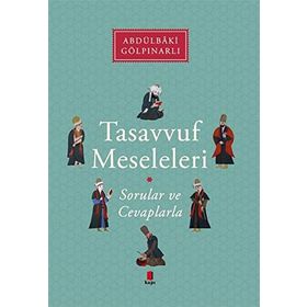 Tasavvuf Meseleleri - Sorular ve Cevaplarla - Abdülbaki Gölpınarlı