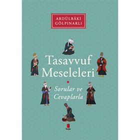 Tasavvuf Meseleleri - Sorular ve Cevaplarla - Abdülbaki Gölpınarlı