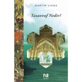 Tasavvuf Nedir - Martin Lings