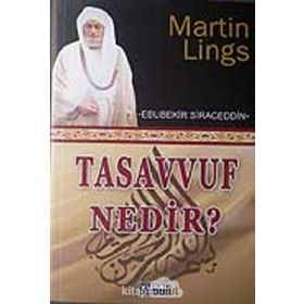Tasavvuf Nedir - Martin Lings