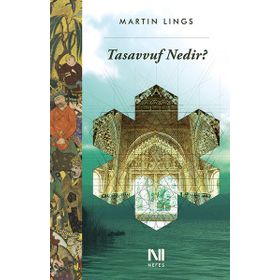Tasavvuf Nedir - Martin Lings