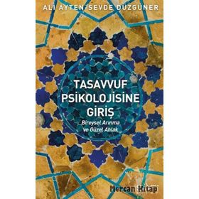 Tasavvuf Psikolojisine Giriş - Sevde Düzgüner Ali Ayten