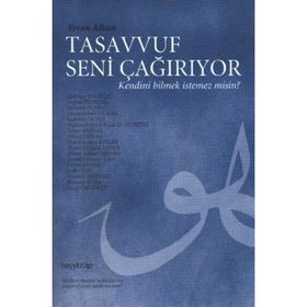 TASAVVUF SENI ÇAĞIRIYOR KENDINI BILMEK İSTEMEZ MISIN? - ERCAN ALKAN