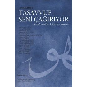 TASAVVUF SENI ÇAĞIRIYOR KENDINI BILMEK İSTEMEZ MISIN? - ERCAN ALKAN