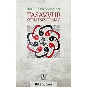 Tasavvuf Şeriatsiz Olmaz - hayreddin kahraman