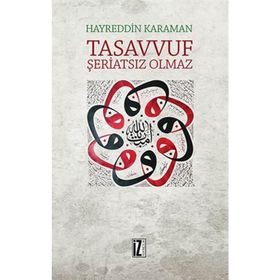 Tasavvuf Şeriatsiz Olmaz - hayreddin kahraman