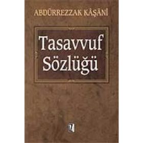 Tasavvuf Sözlüğü - Abdürrezzak Kaşani