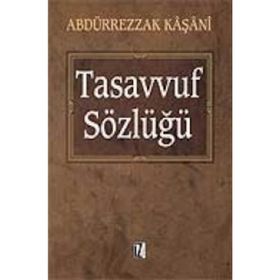 Tasavvuf Sözlüğü - Abdürrezzak Kaşani