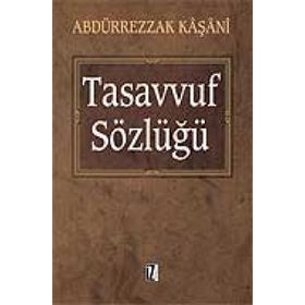 Tasavvuf Sözlüğü - Abdürrezzak Kaşani