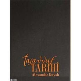 TASAVVUF TARIHI - ALEXANDAR KNYSH