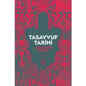 TASAVVUF TARIHI - ALEXANDAR KNYSH