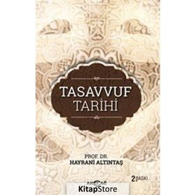 TASAVVUF TARIHI - HAYRANI ALTINTAŞ