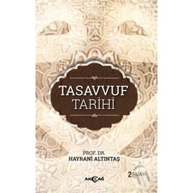 TASAVVUF TARIHI - HAYRANI ALTINTAŞ