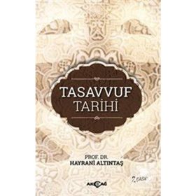TASAVVUF TARIHI - HAYRANI ALTINTAŞ