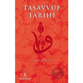 Tasavvuf Tarihi İlgi - Vahit Göktaş