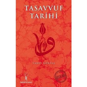 Tasavvuf Tarihi İlgi - Vahit Göktaş